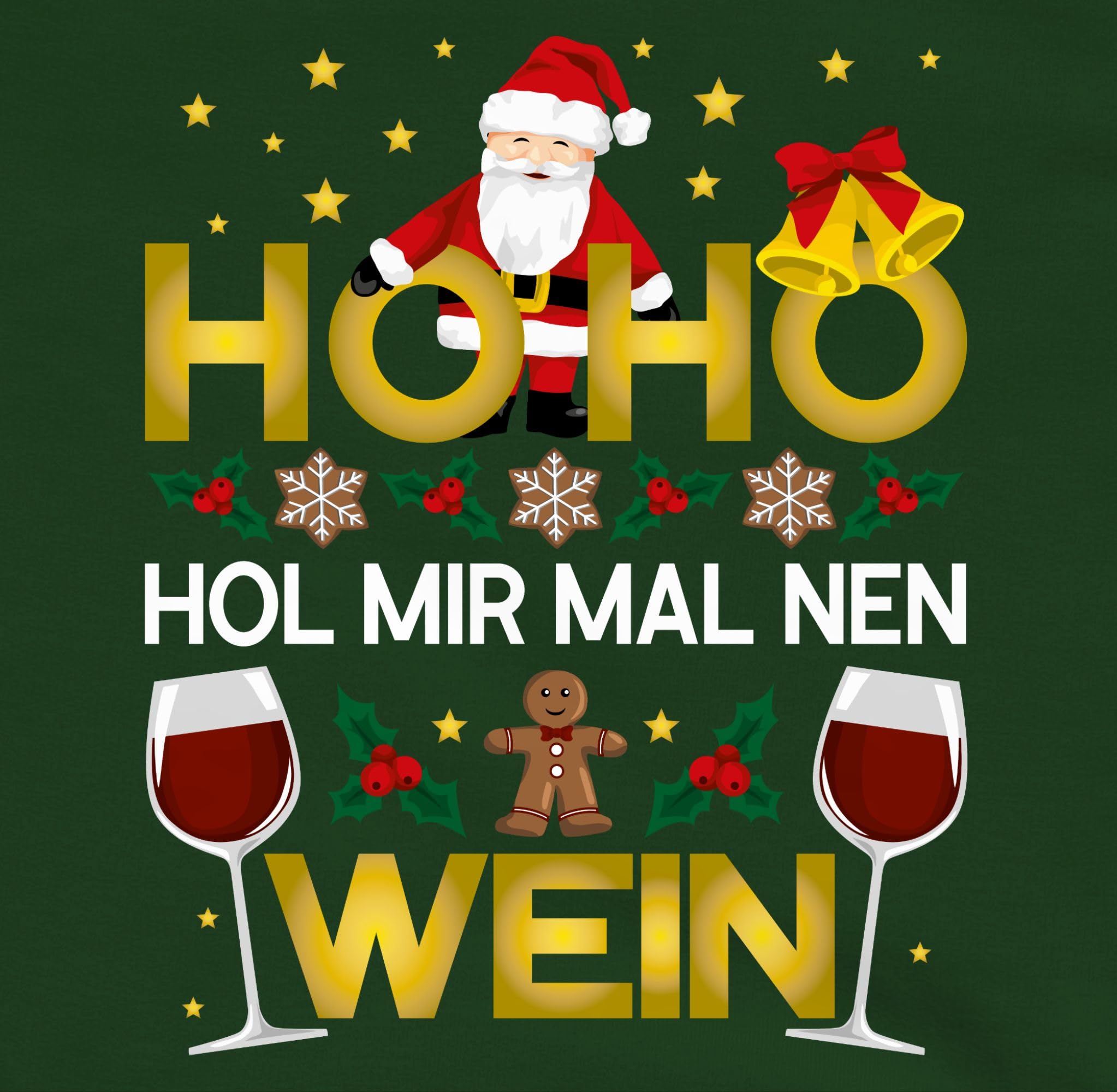 Shirtracer - Pullover Damen Hoodie Frauen - Weihnachten Geschenke Christmas Bekleidung - Ho Ho HOL Mir mal NEN Wein - weiß