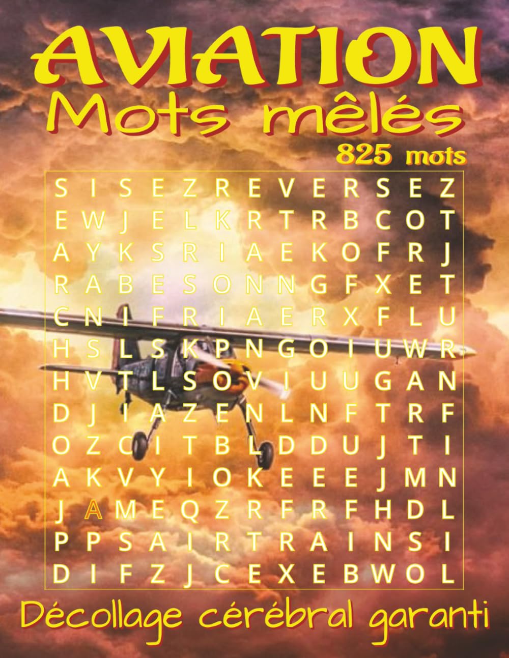 Livre de mots mêlés aviation – grands caractères: Jeux de recherche de mots en grands caractères sur l’aviation, les avions, les pilotes et bien plus ... avec 825 mots. Cadeau aviation détente zen.