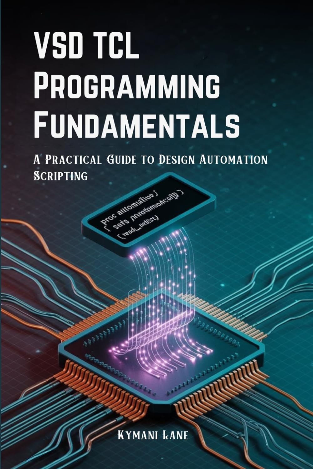 VSD TCL Programming Fundamentals: A Practical Guide to Design Automation Scripting