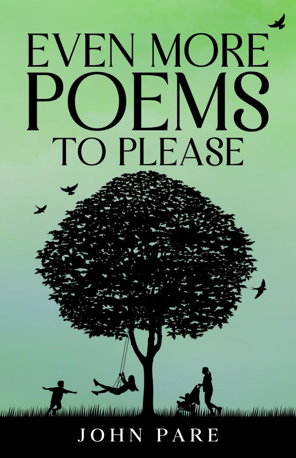 Even More Poems To Please