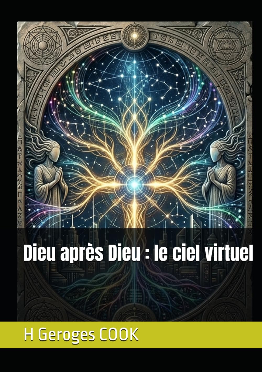 Dieu après Dieu : le ciel virtuel