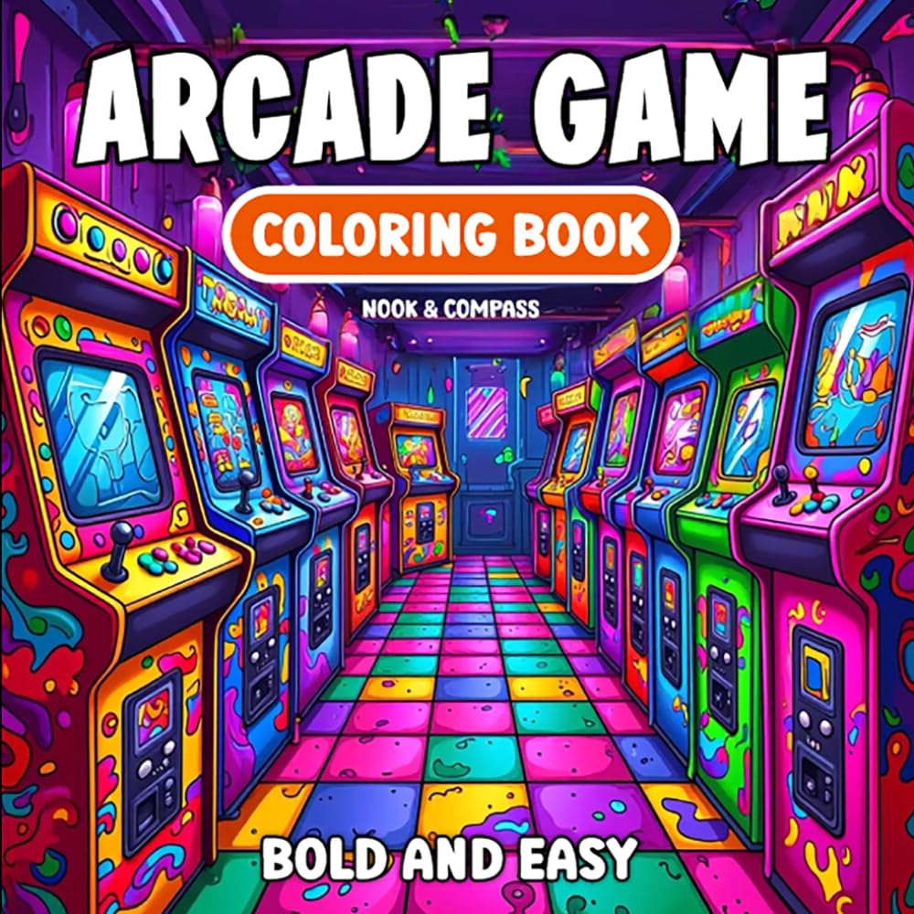 Arcade Game : Bold & Easy Coloring Book For Kids & Adults