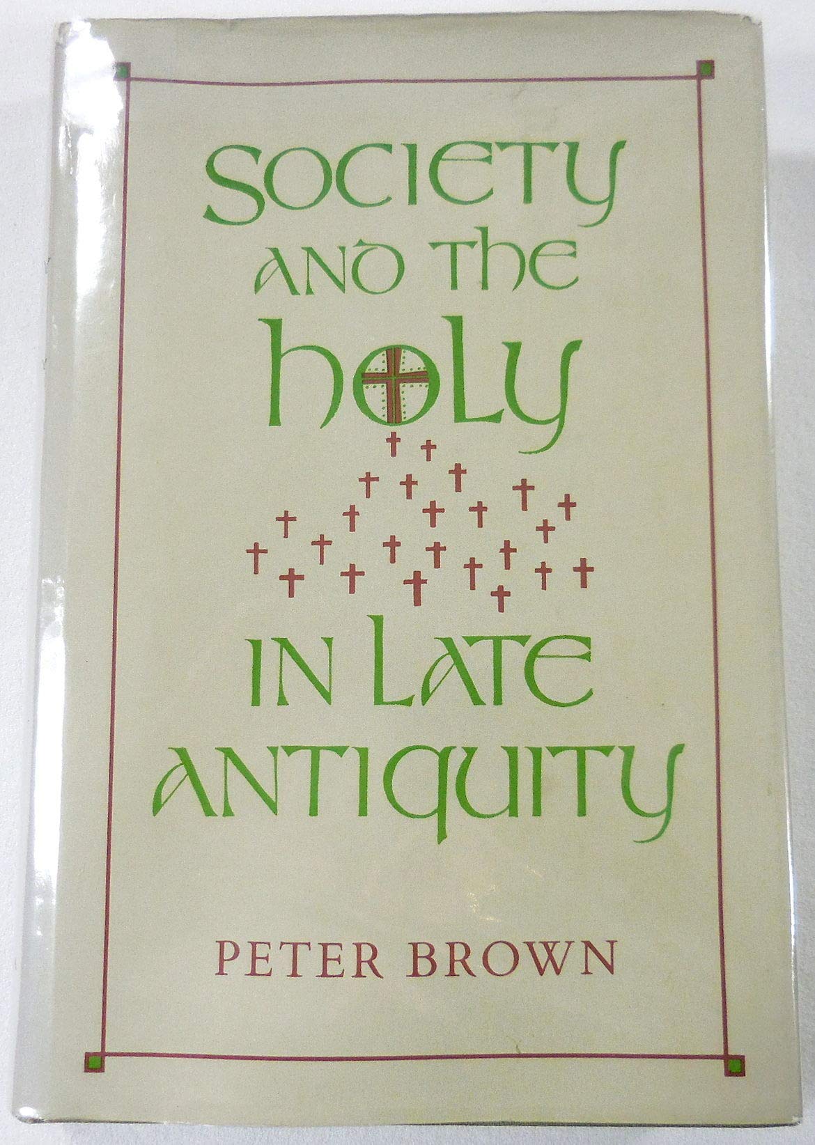 Buy Society & the Holy in Late Antiquity — BookShops.in
