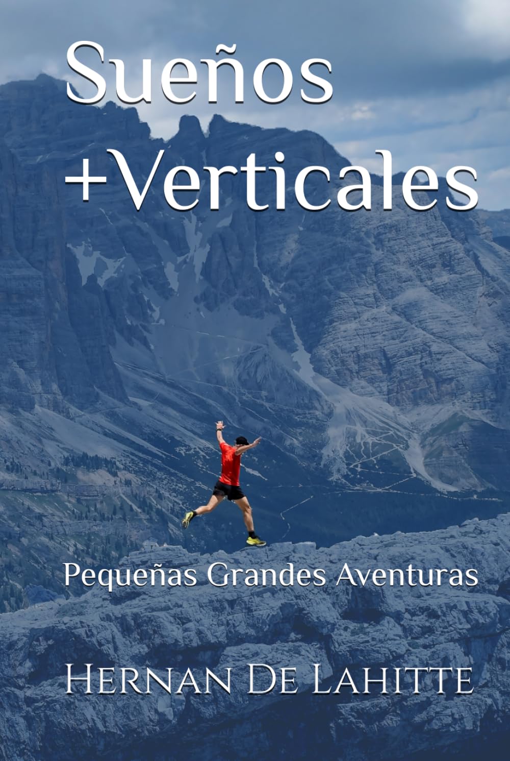 Sueños +Verticales: Pequeñas Grandes Aventuras