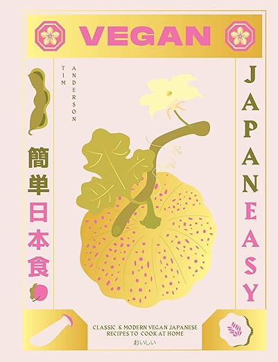 Vegan JapanEasy: Over 80 Delicious Plant-Based Japanese Recipes Hardcover – March 3, 2020