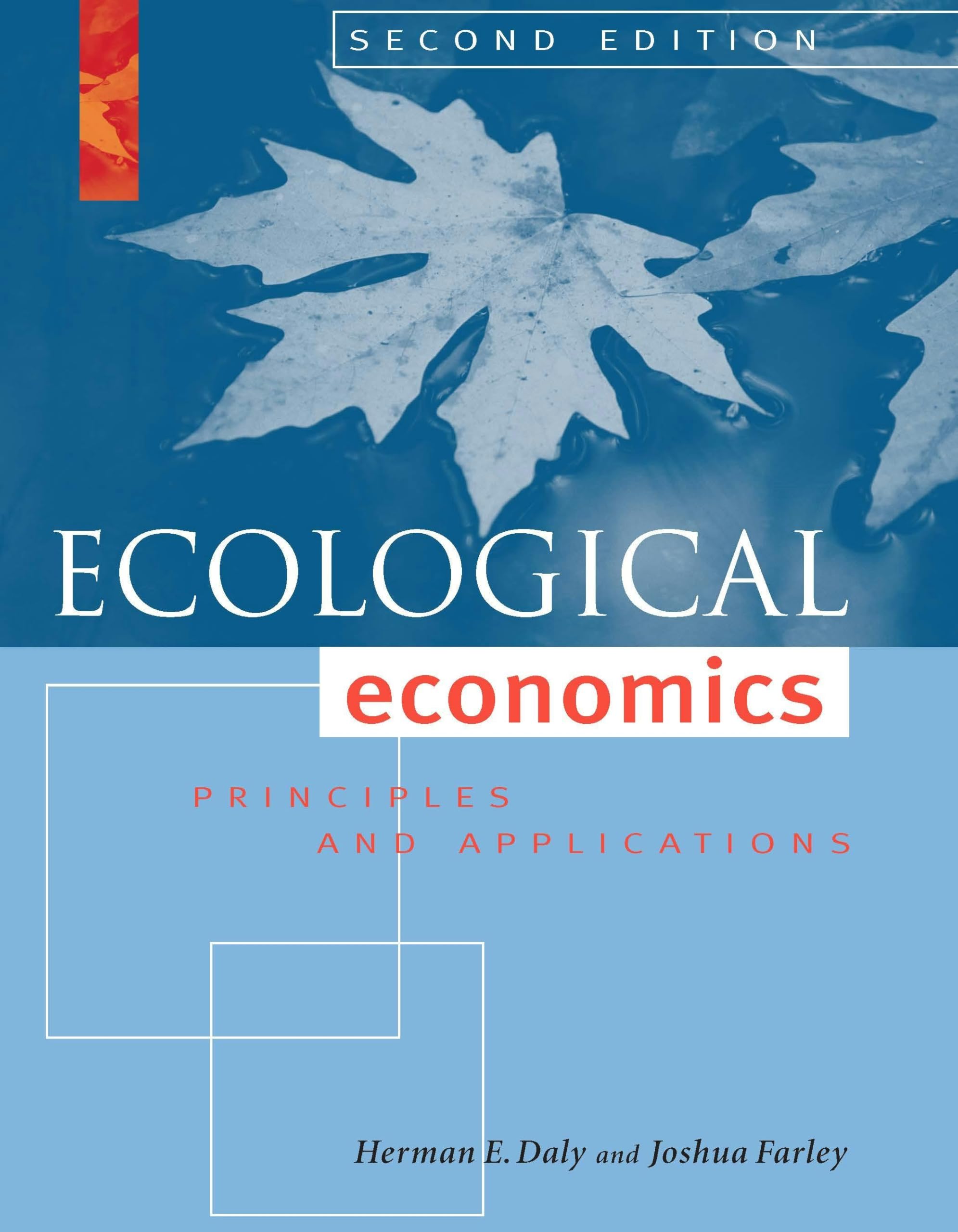 Ecological Economics, Second Edition: Principles and Applications