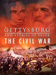 Gettysburg and Stories of Valor - The Civil War