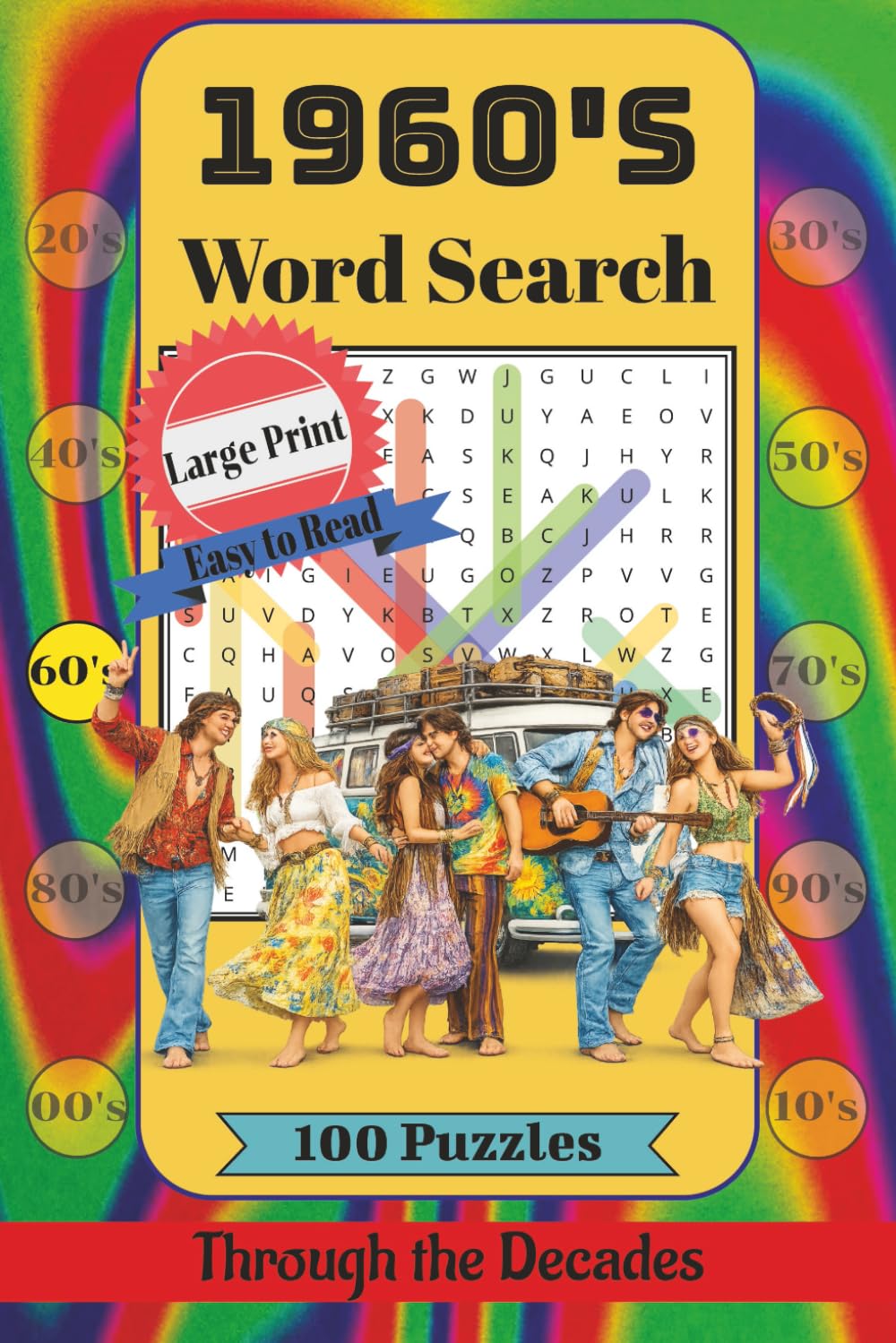 1960s Word Search Puzzle Book: Large Print Nostalgic Puzzles About Rock Music, Television, Fashion, and Pop Culture (Through the Decades)