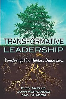 Transformative Leadership: Developing the Hidden Dimension: 1