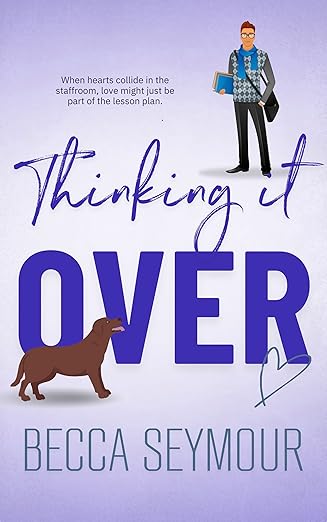 Thinking It Over (True-blue Book 4)
