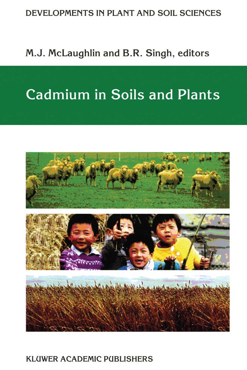 Cadmium in Soils and Plants (Developments in Plant and Soil Sciences, Band 85)