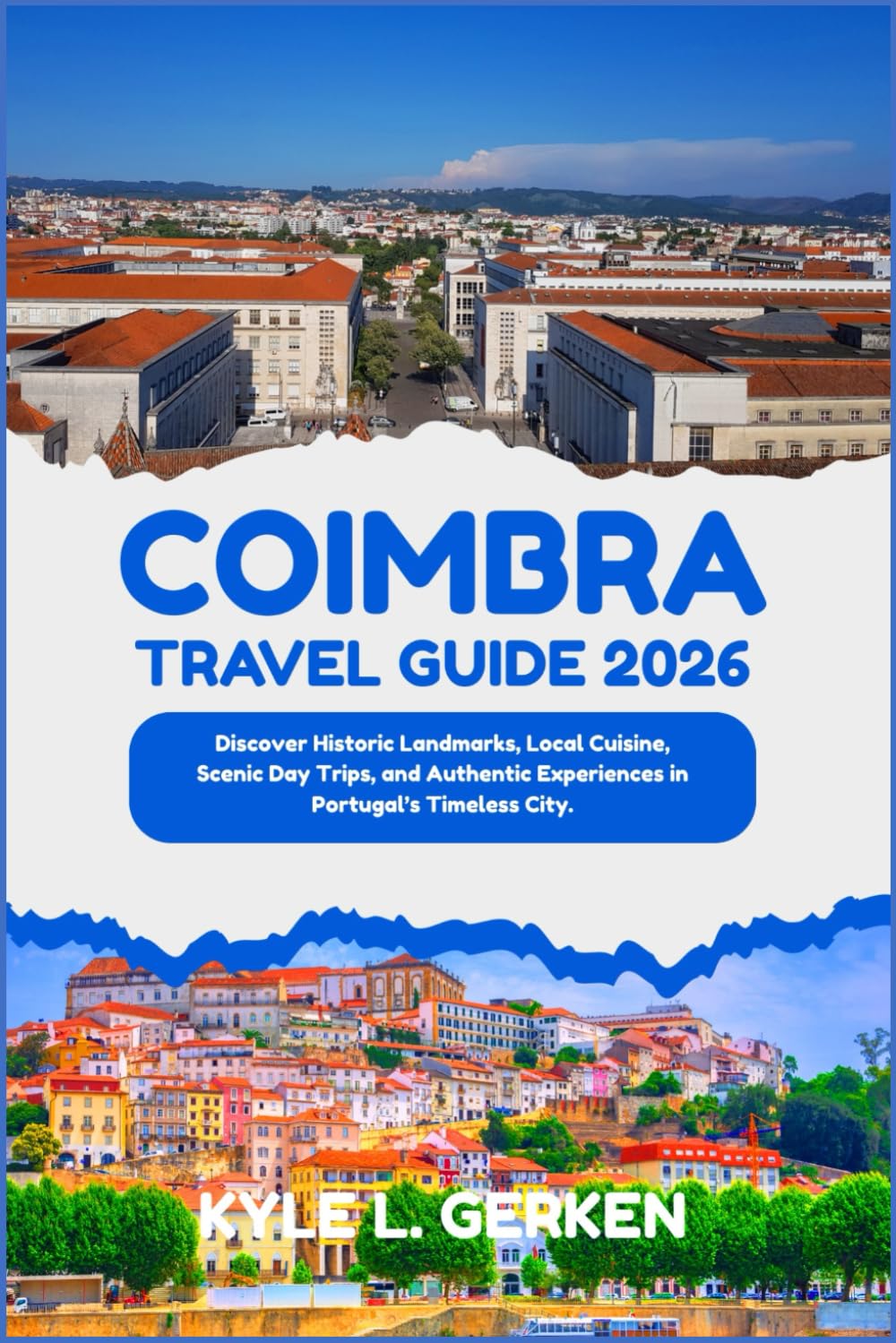 Coimbra Travel Guide 2026: Discover Historic Landmarks, Local Cuisine, Scenic Day Trips, and Authentic Experiences in Portugal’s Timeless City.