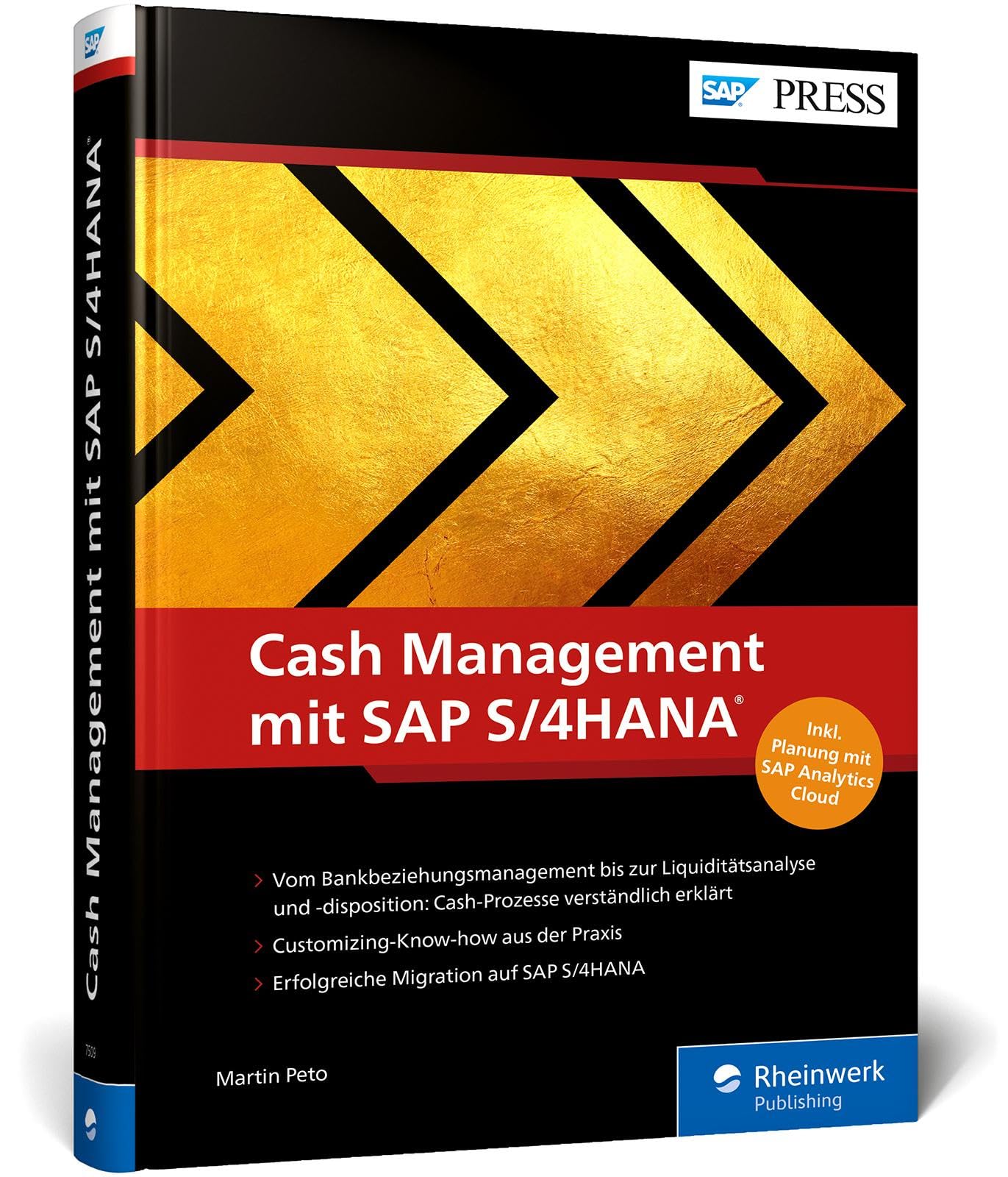 Cash Management mit SAP S/4HANA: Das umfassende Handbuch zur Liquiditätssicherung und -steuerung mit SAP – Aktuell zum Release 2020 (SAP PRESS)