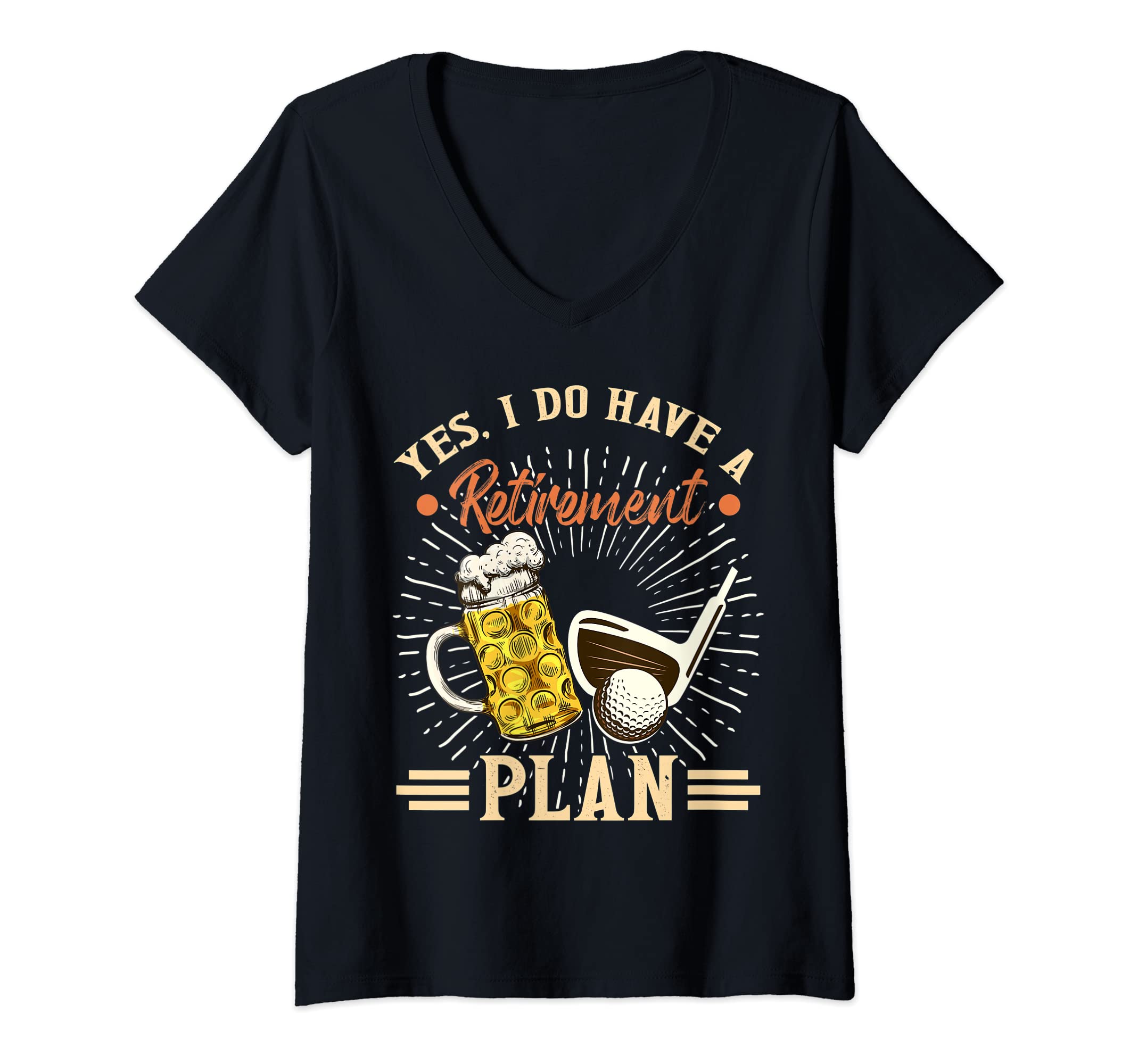 Womens Yes I Do Have a Retirement Plan Golf Ball Swing Course Sport V-Neck T-Shirt, Black