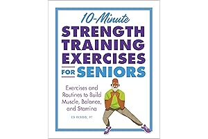 10-Minute Strength Training Exercises for Seniors: Enhance Fitness with Quick Workouts
