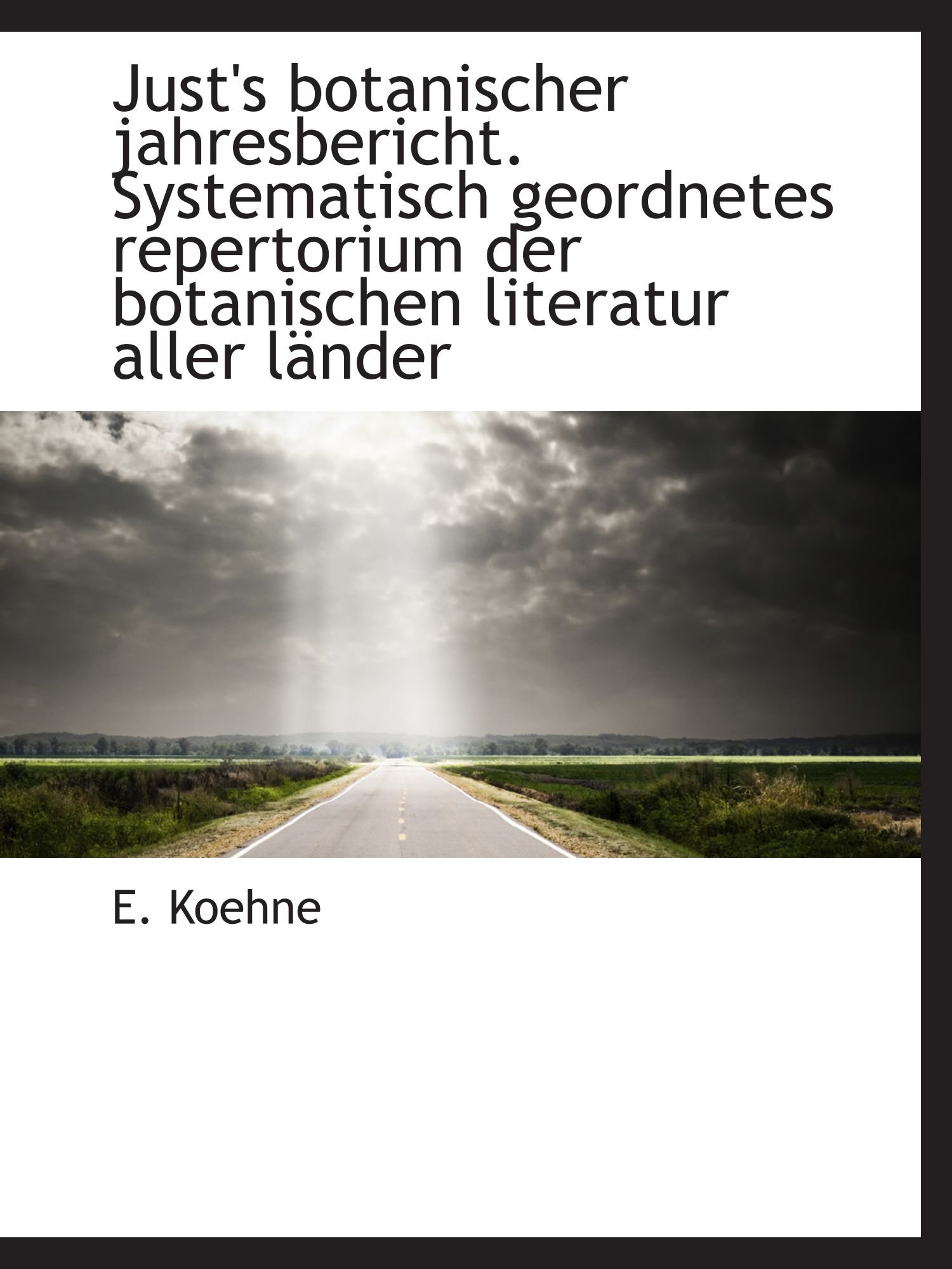 Just's botanischer jahresbericht. Systematisch geordnetes repertorium der botanischen literatur alle