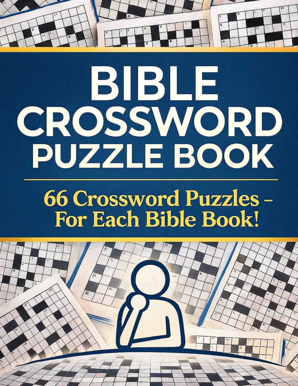 Bible Crossword Puzzle Book: Crossword Puzzles - For Each Bible Book!