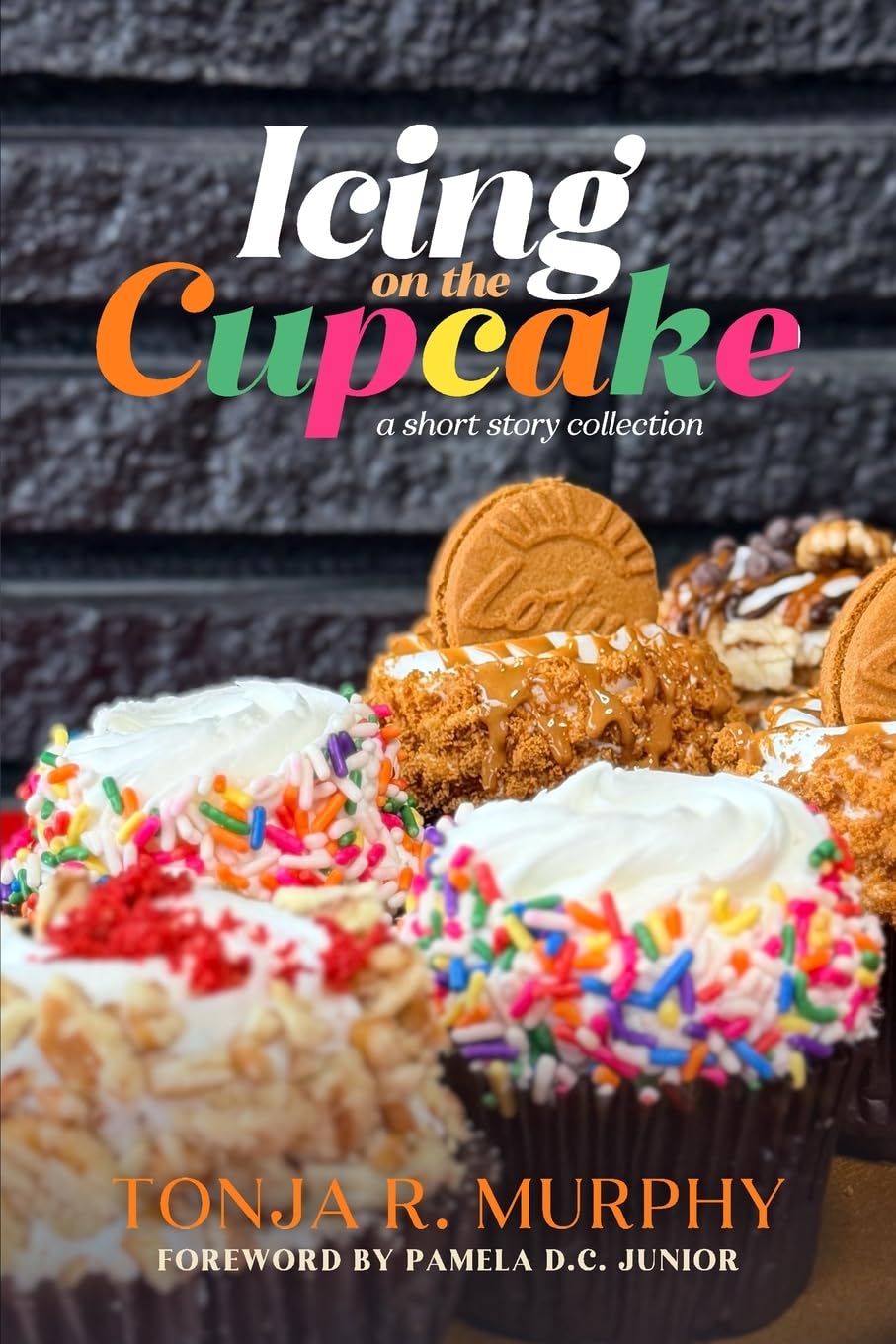 Icing on the Cupcake: A Short Story Collection