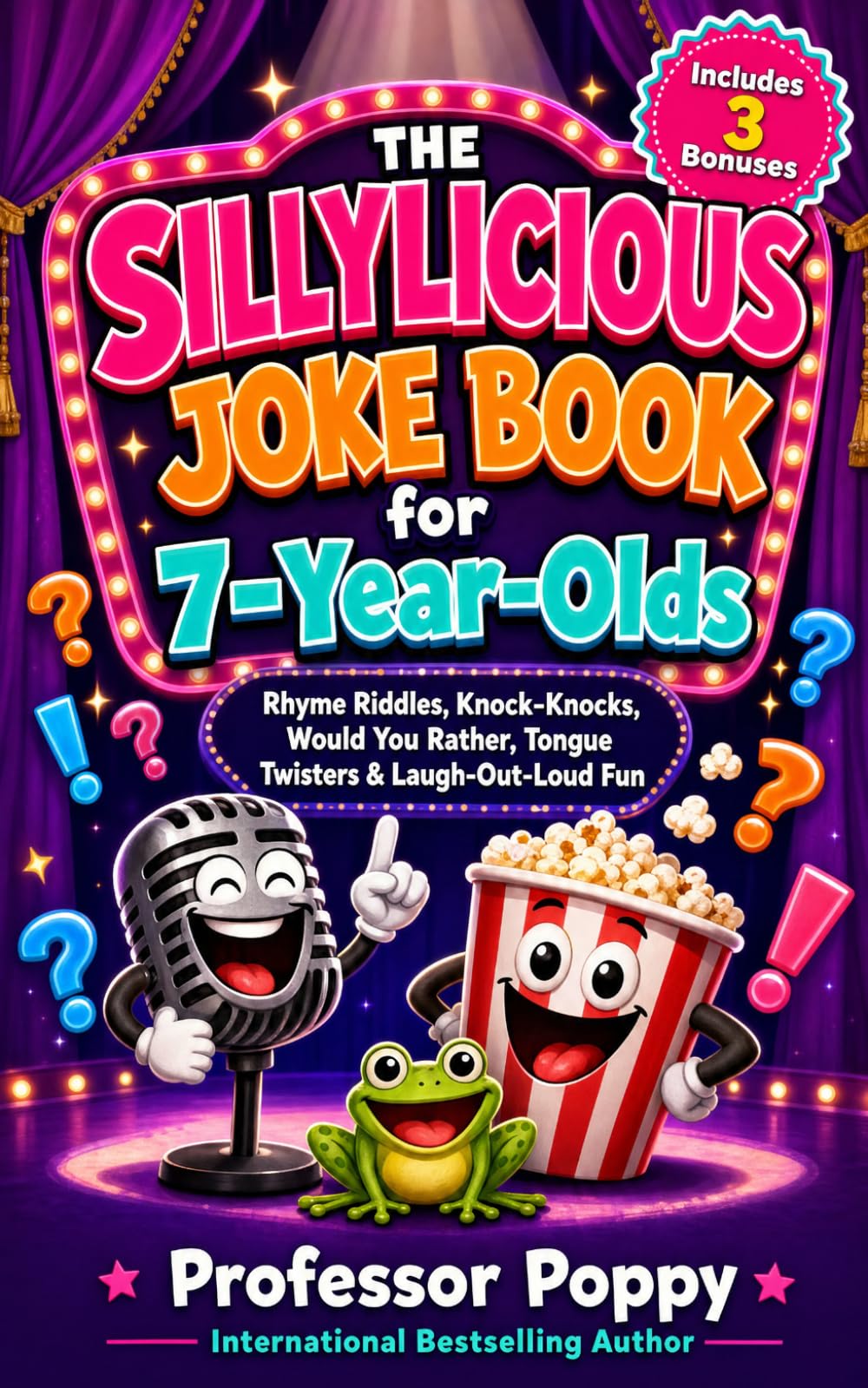 The Sillylicious Joke Book for 7-Year-Olds: Rhyme Riddles, Knock-Knocks, Would You Rather, Tongue Twisters & Laugh-Out-Loud Fun (Young Explorer Series)