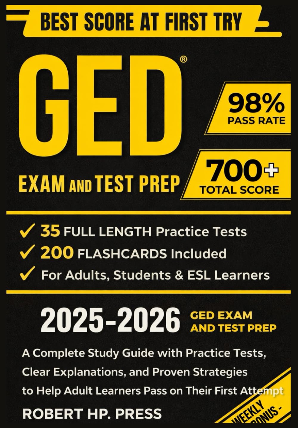 GED EXAM AND TEST PREP: A Complete Study Guide with Practice Tests, Clear Explanations, and Proven Strategies to Help Adult Learners Pass on Their First Attempt