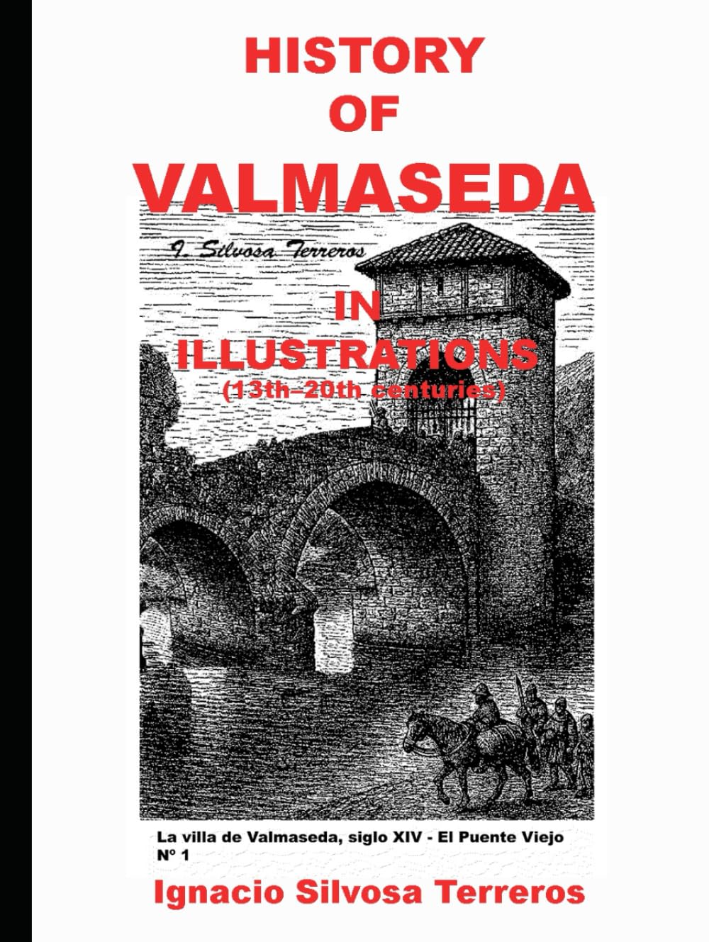 Valmaseda in Illustrations chronique historique du Moyen Âge au 20e siècle
