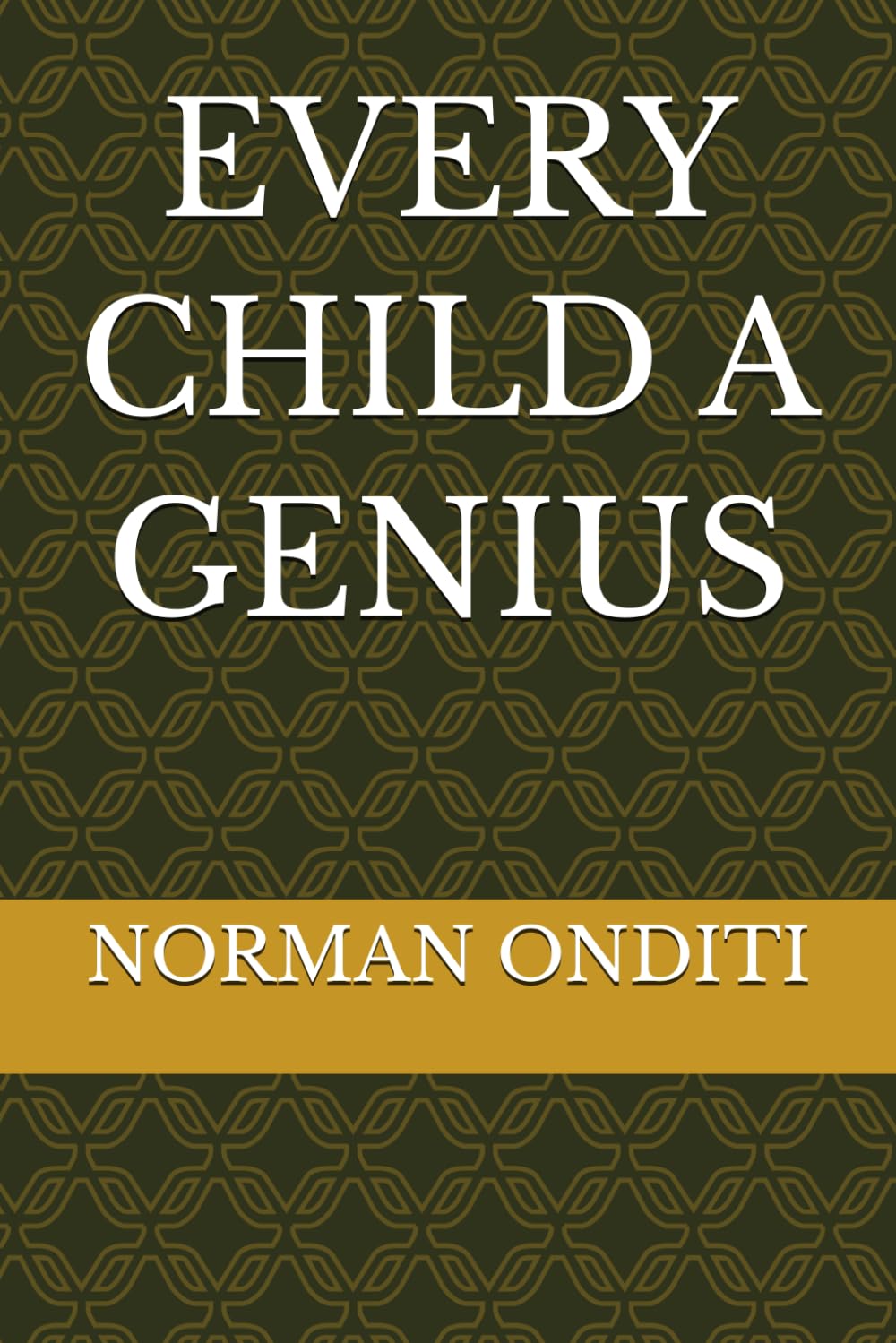 EVERY CHILD A GENIUS