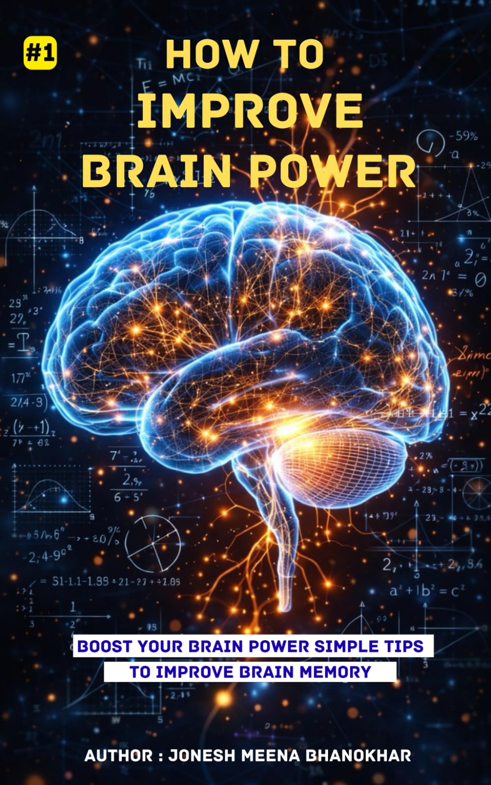 How to improve brain Power and increase Brain Sharpness: Boost Your Brain Power Simple Tips to Improve Brain Memory Book