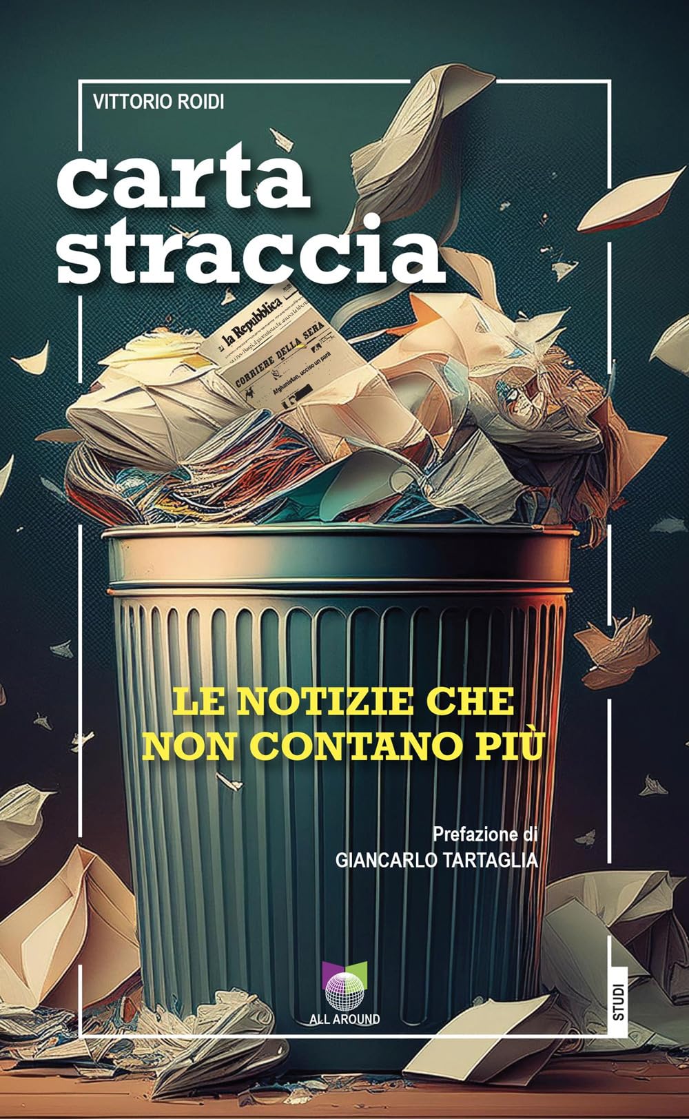 Carta Straccia. Le Notizie Che Non Contano Più - 4