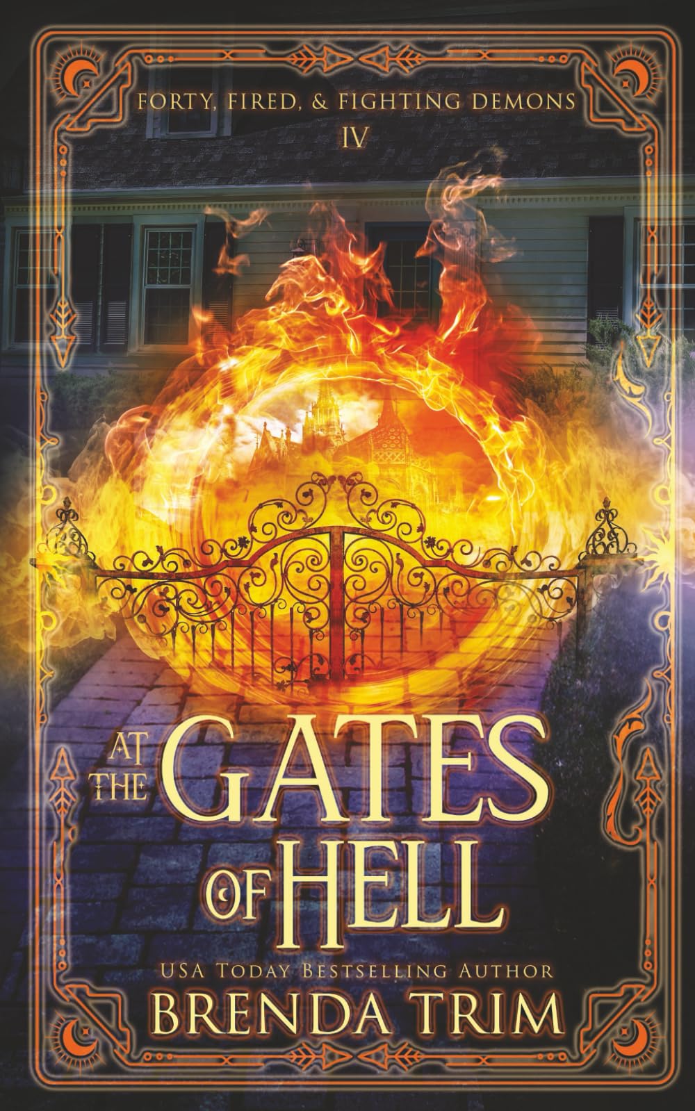 At the Gates of Hell: Paranormal Women's Fiction (Forty, Fired, & Fighting Demons)