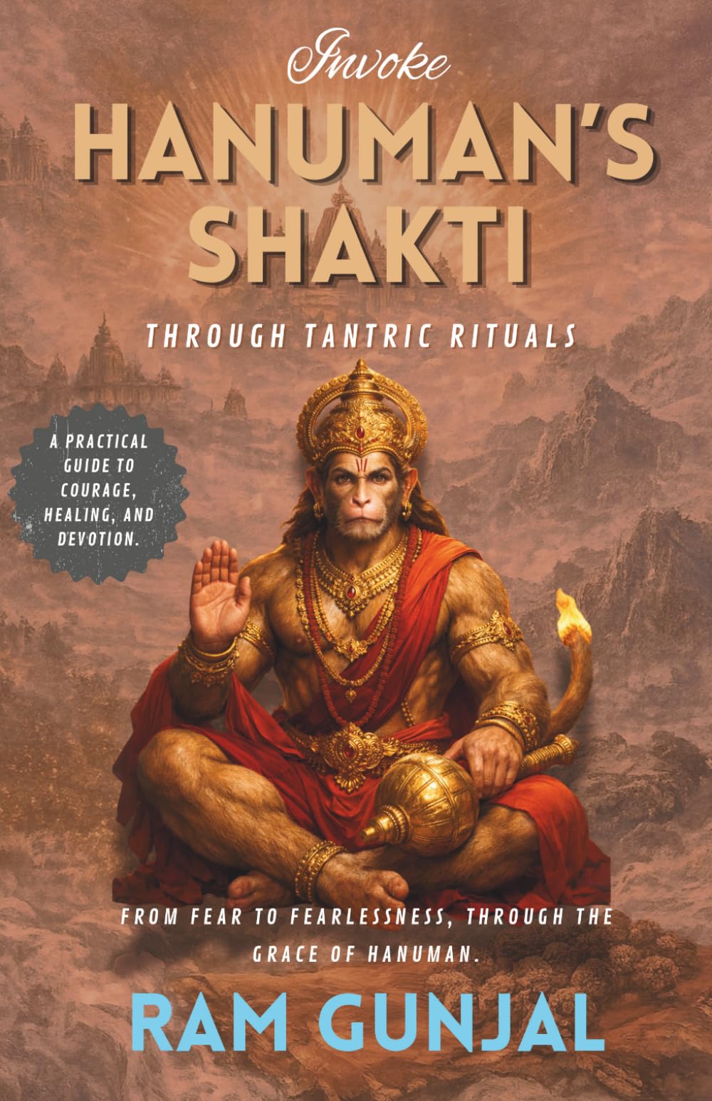 Invoking Hanuman’s Shakti Through Tantric Rituals