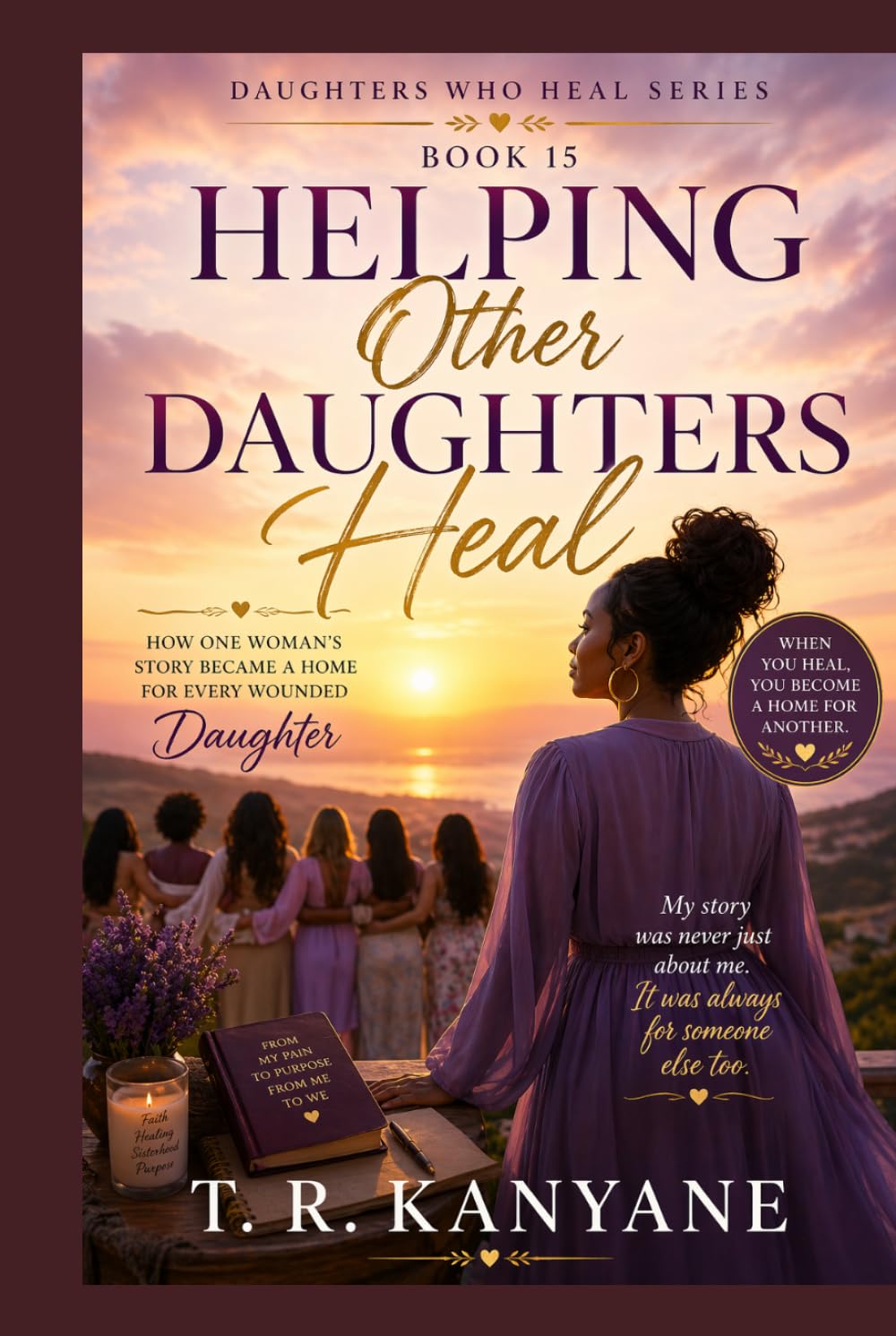 Helping Other Daughters Heal: How One Woman’s Story Became a Home for Every Wounded Daughter