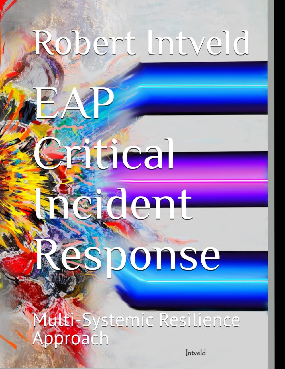 EAP Critical Incident Response: Multi-Systemic Resilience Approach