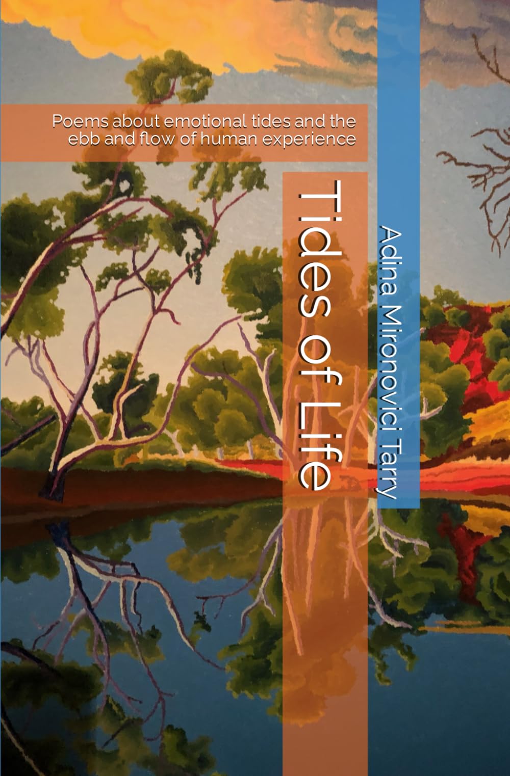 Tides of Life: Poems about emotional tides and the ebb and flow of human experience