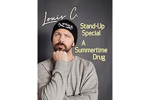 Louis C. Stand-Up Special: A Summertime Drug