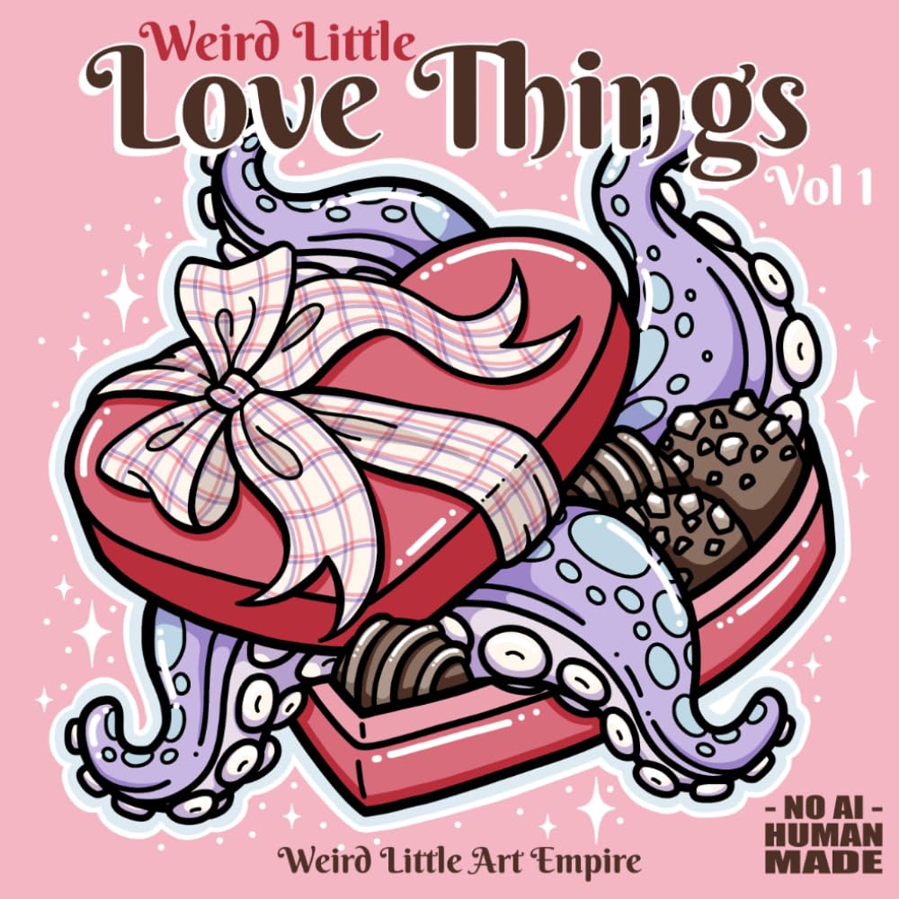 Weird Little Love Things, Vol 1: A Valentine Inspired Coloring Book for Adults Featuring Cute, Quirky Bold-Line Tattoo Art