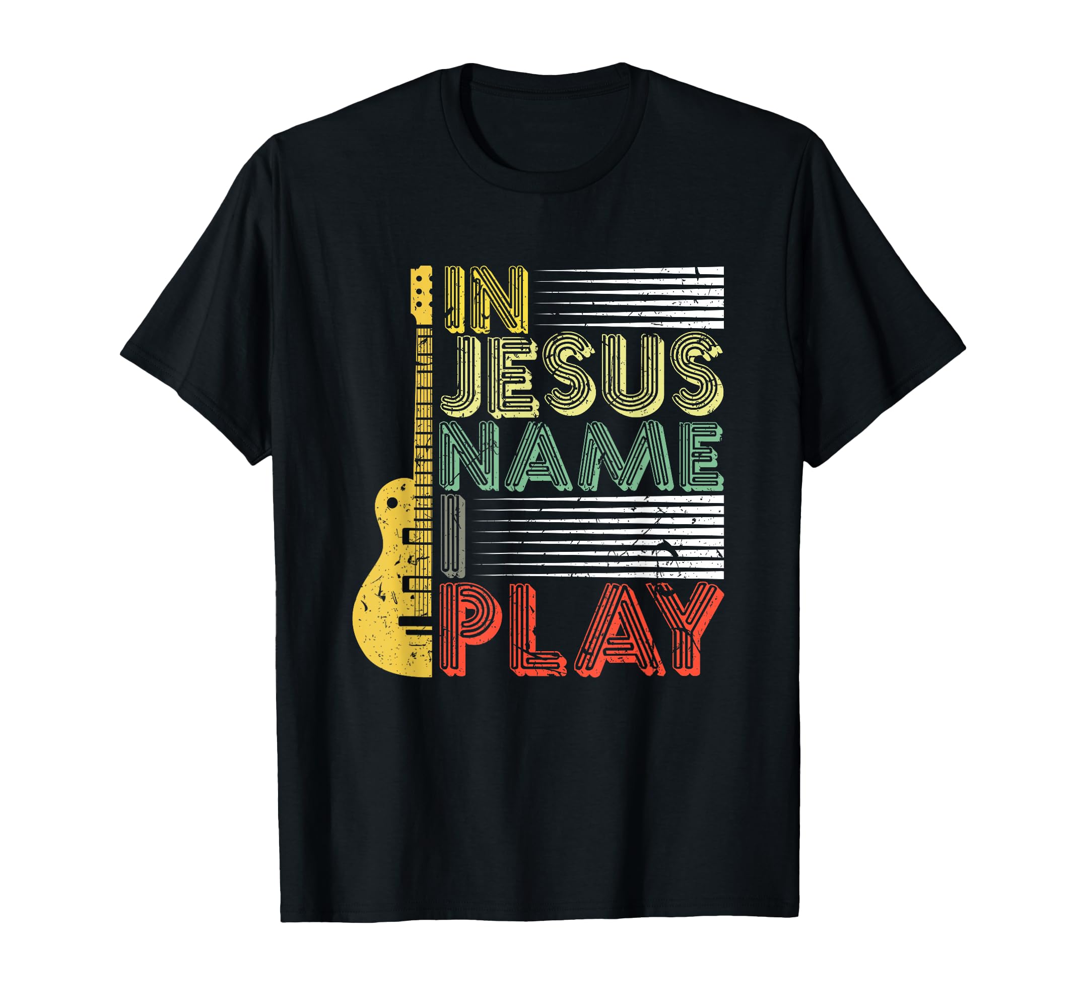 in Jesus Name I Play Guitar Christian Music Lover T-Shirt Small