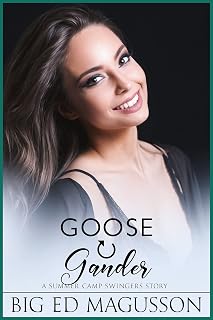 Goose and Gander: A Summer Camp Swingers Story