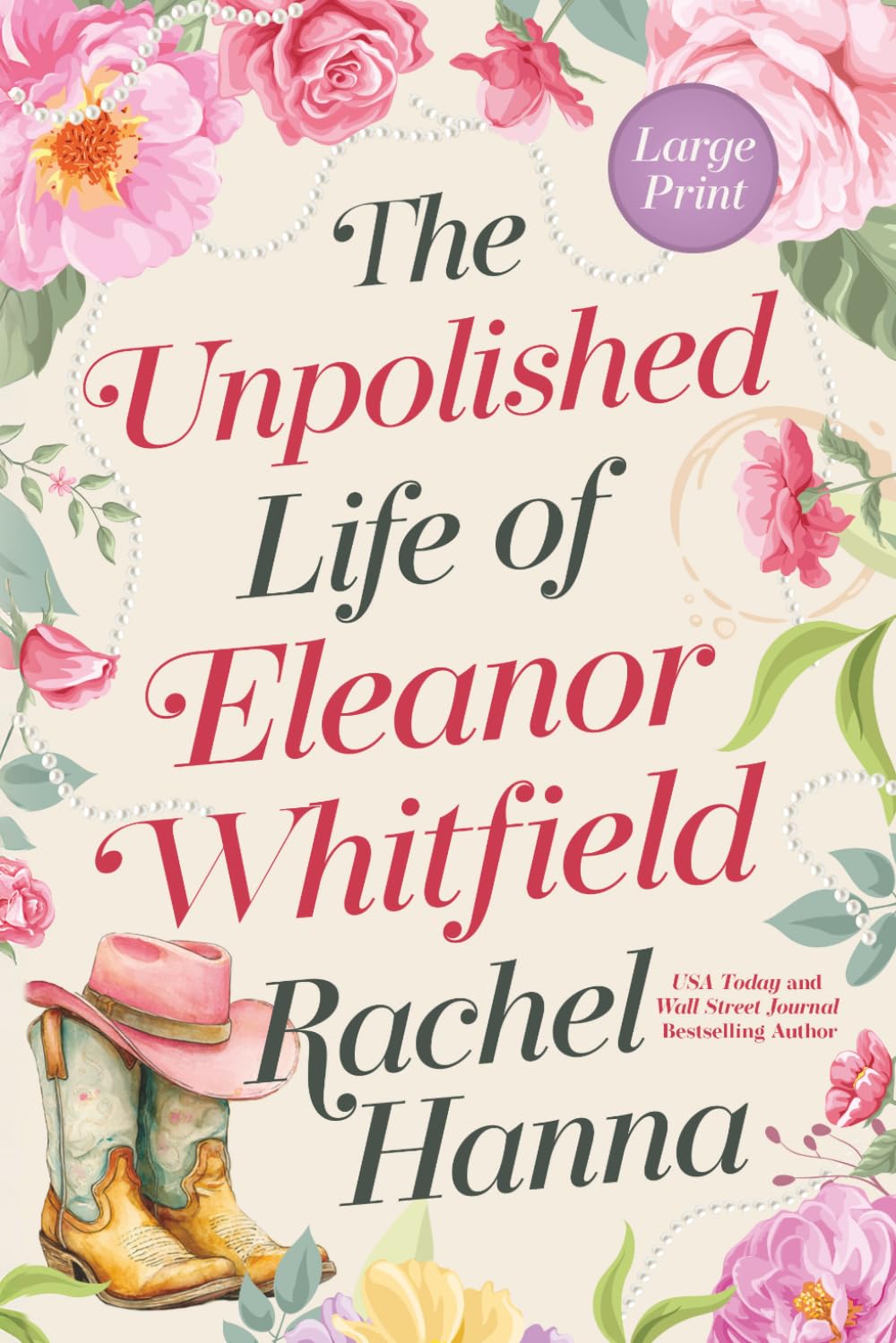 The Unpolished Life of Eleanor Whitfield: Large Print Edition