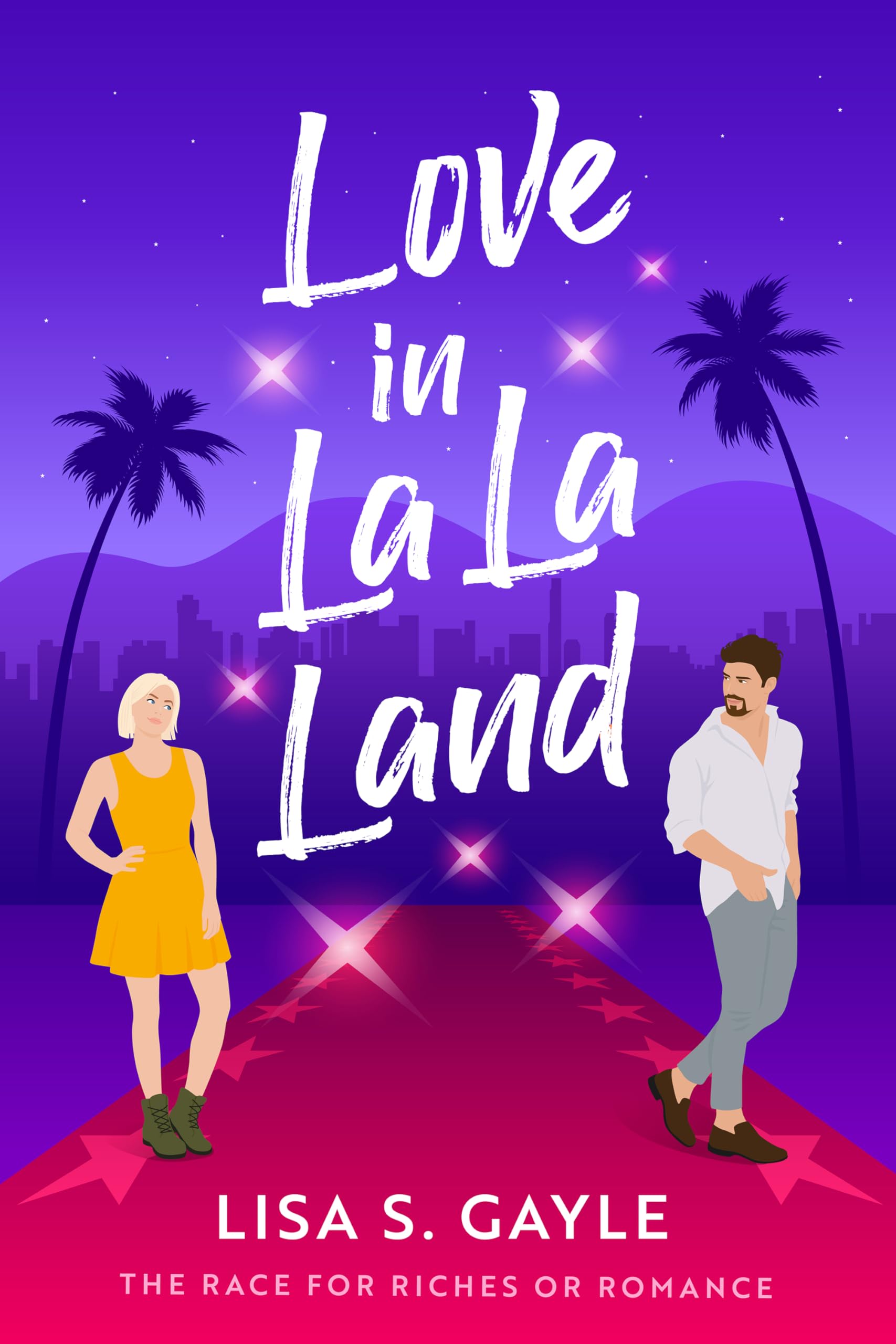 Love in La La Land (The Race for Riches or Romance Book 3)