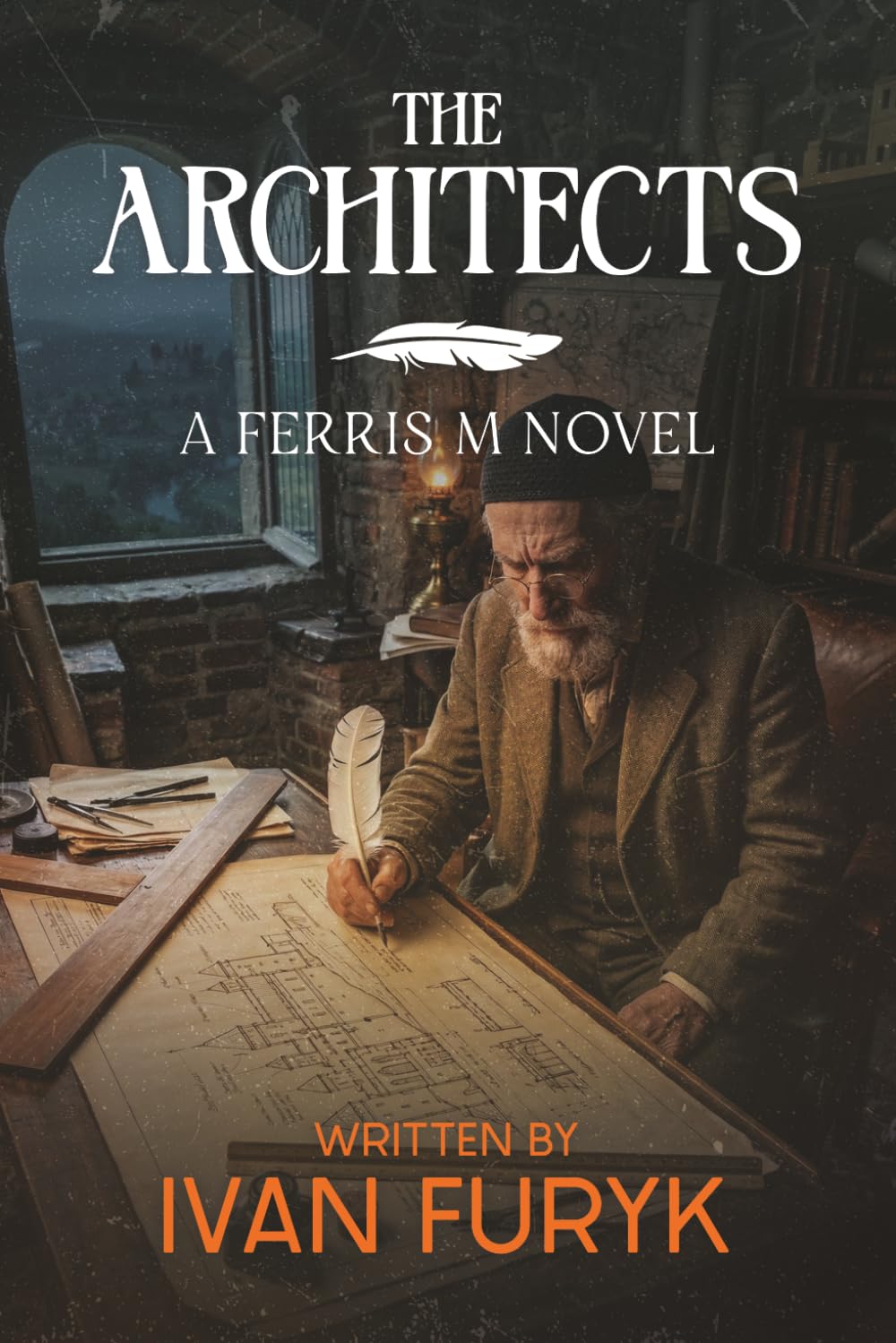 The Architects: A Ferris M novel