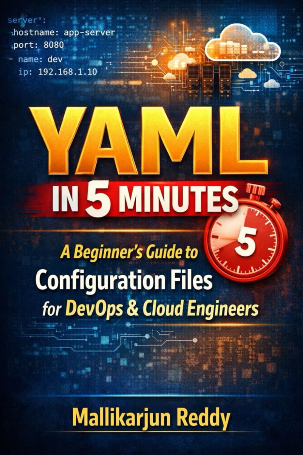 YAML In 5 Minutes: A Beginner’s Guide to Configuration Files for DevOps & Cloud Engineers