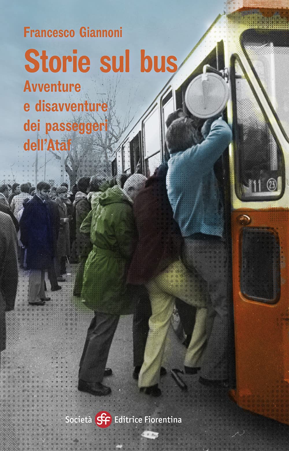 Storie Sul Bus. Avventure E Disavventure Dei Passeggeri Dell'ataf - 4