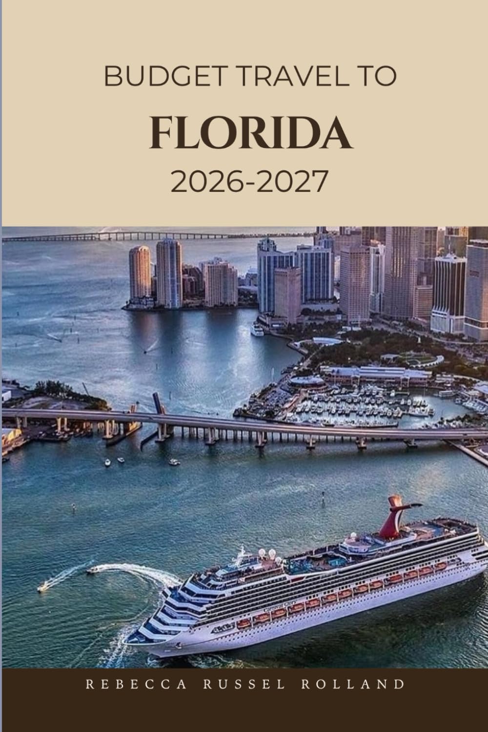 Budget Guide To Florida 2026-2027: Explore Germany Must-See Sights, Outdoor Adventures, Local Culture & the Best Places to Stay and Eat