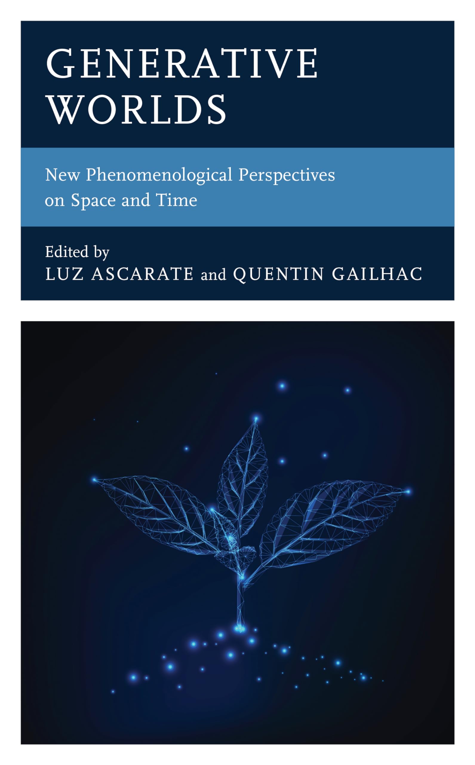 Buy Generative Worlds: New Phenomenological Perspectives on Space and Time — BookShops.in