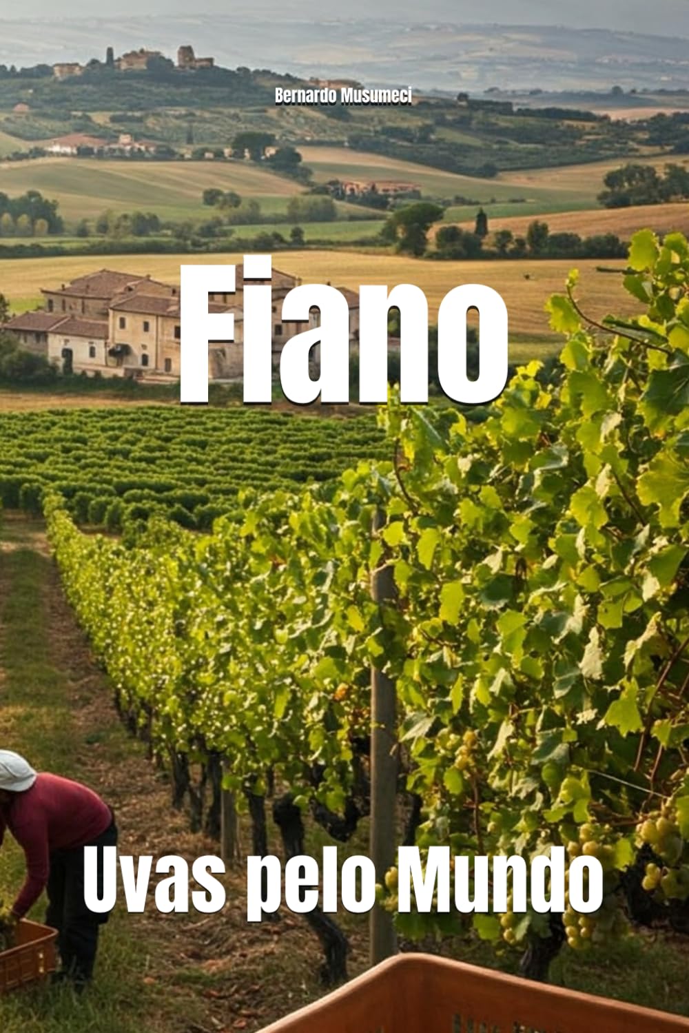 Fiano: Uvas pelo Mundo (Wines of the World: Italy)