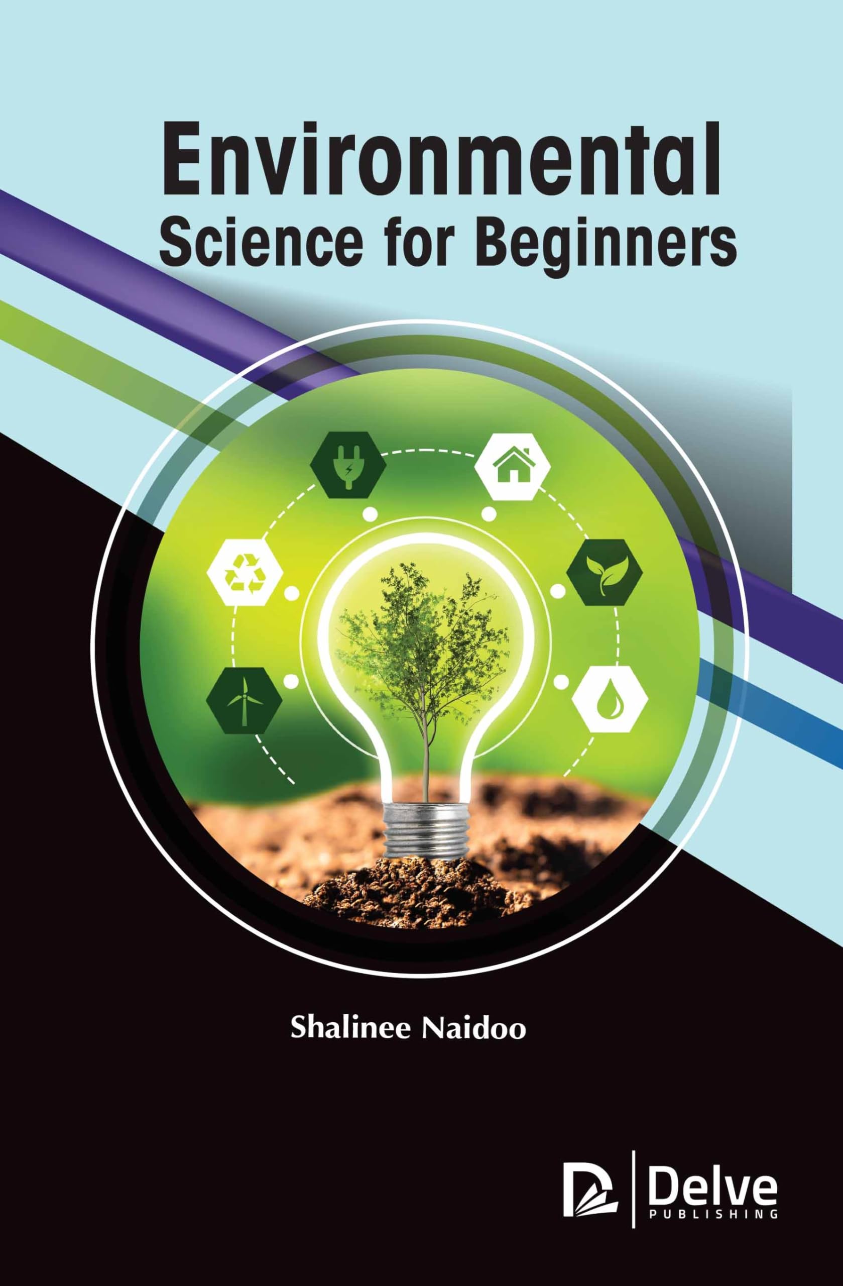 Environmental Science for Beginners: Naidoo, Shalinee: 9781774694121 ...