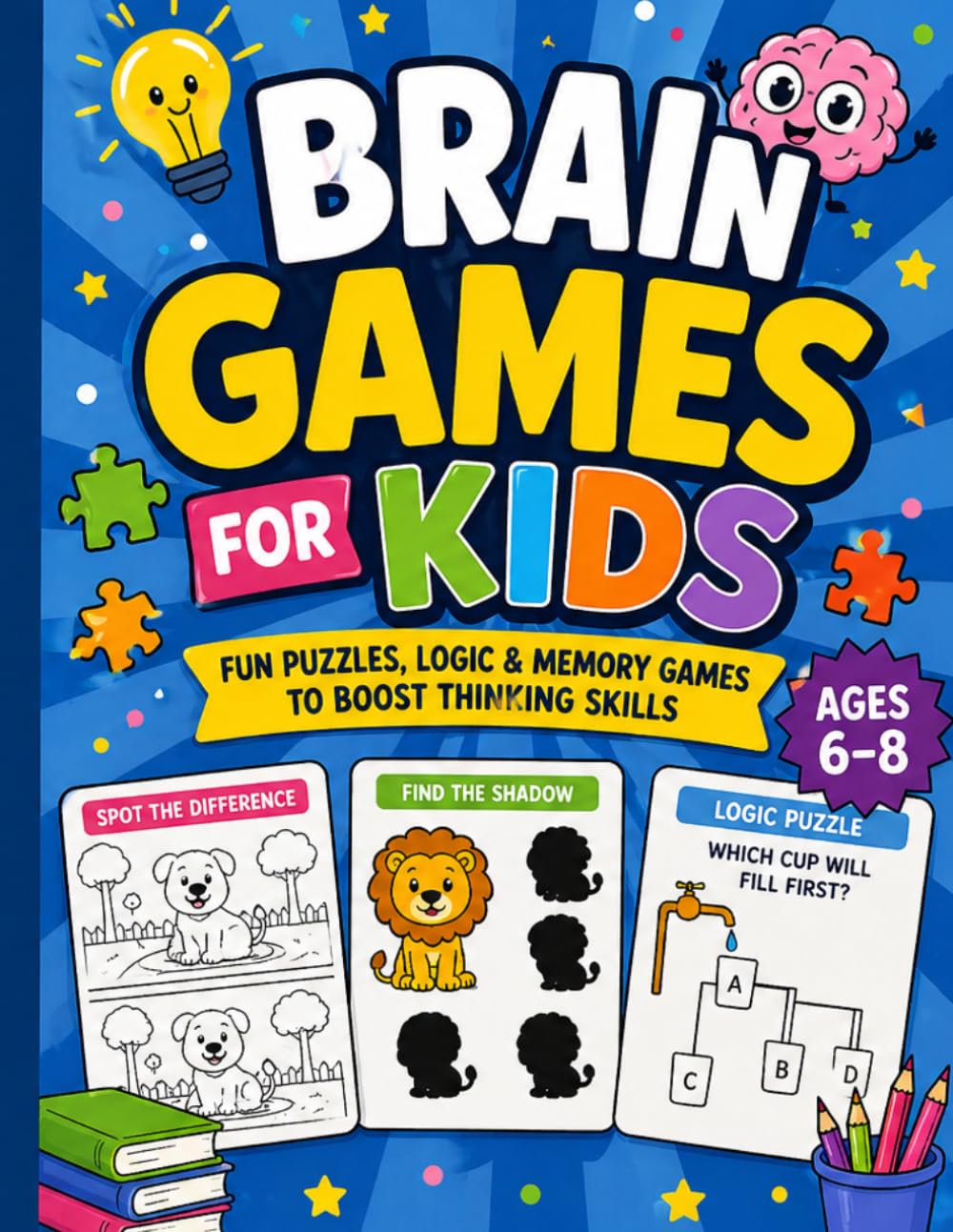 •Brain Games for Kids: •Fun Puzzles, Logic Games, Memory Activities & Challenges