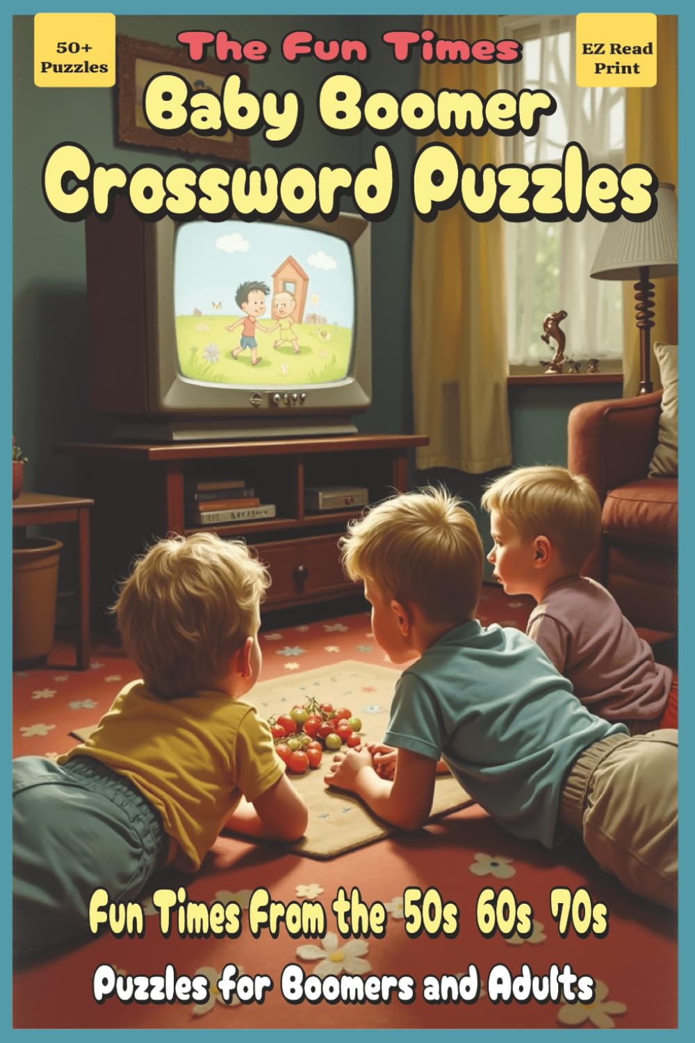 Baby Boomer Crossword Puzzles: Crossword Puzzles with Easy to Read Print about Boomers, Nostalgia, Fun and More | 6x9 inches, 120 pages … Gift for Vacations, Holidays and Relaxation