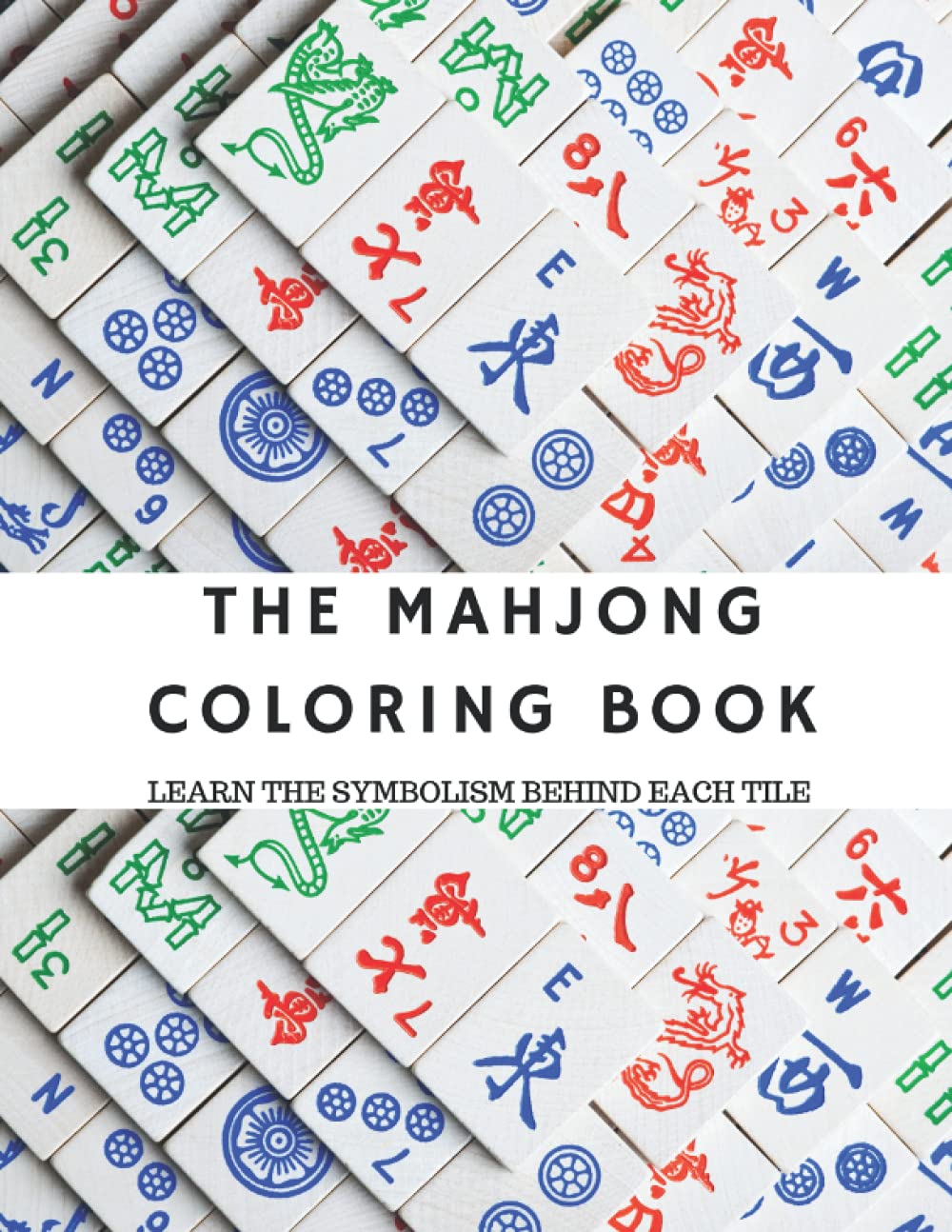 Mahjong Coloring Book: Learn the Symbolism Behind Each Tile