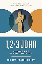 1, 2, 3 John: Living a Life in Light and Love (New Testament Everyday Bible Study Series)